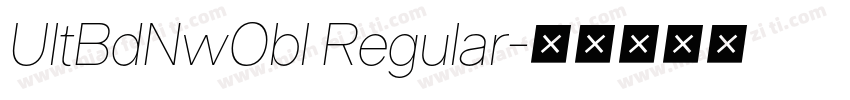 UltBdNwObl Regular字体转换